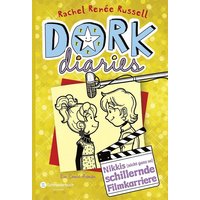 Nikkis (nicht ganz so) schillernde Filmkarriere / DORK Diaries Band 7
