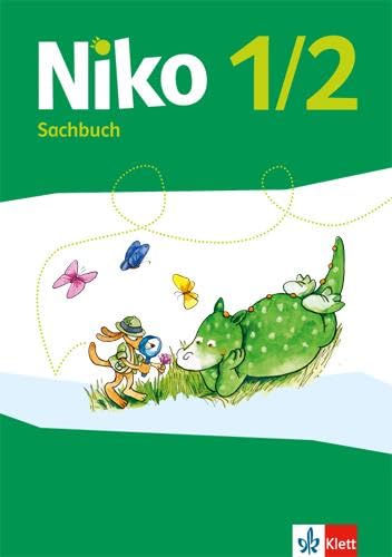 Niko 1/2 . Ausgabe Schleswig-Holstein, Hamburg, Bremen, Nordrhein-Westfalen, Hessen, Rheinland-Pfalz, Saarland: Sachbuch Klasse 1/2 (Niko Sachbuch. Ausgabe ab 2017) von Klett Ernst /Schulbuch