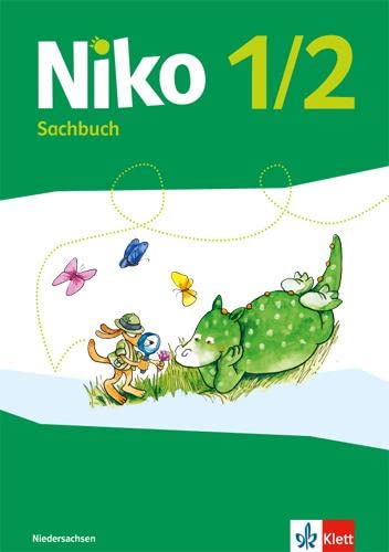 Niko Sachunterricht 1/2. Ausgabe Niedersachsen: Sachbuch Klasse 1/2 (Niko Sachbuch. Ausgabe ab 2017) von Klett Ernst /Schulbuch