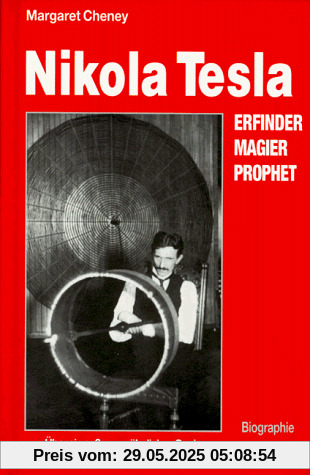 Nikola Tesla. Eine Biographie