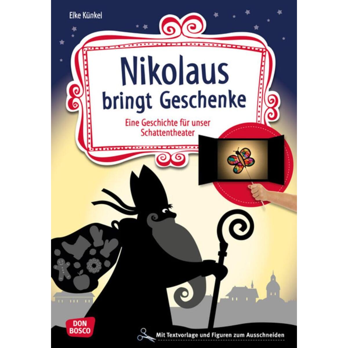 Nikolaus bringt Geschenke Nikolaus bringt Geschenke von Don Bosco Medien GmbH