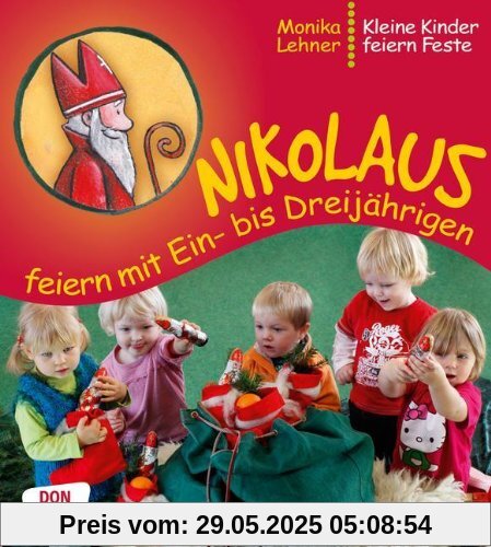 Nikolaus feiern mit Ein- bis Dreijährigen - Kleine Kinder feiern Feste Nikolaus feiern mit Ein- bis Dreijährigen - Kleine Kinder feiern Feste