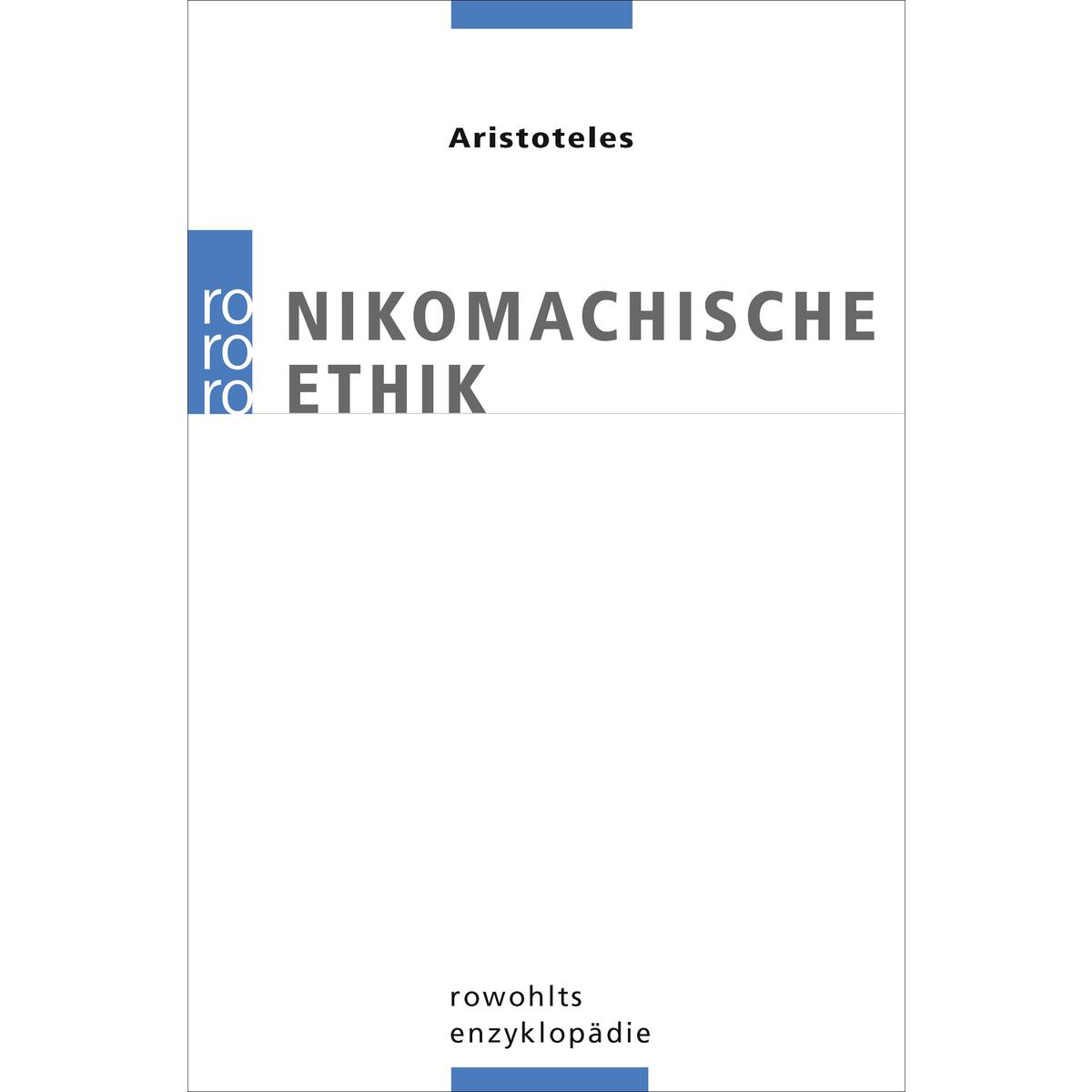 Nikomachische Ethik Nikomachische Ethik von Rowohlt Taschenbuch