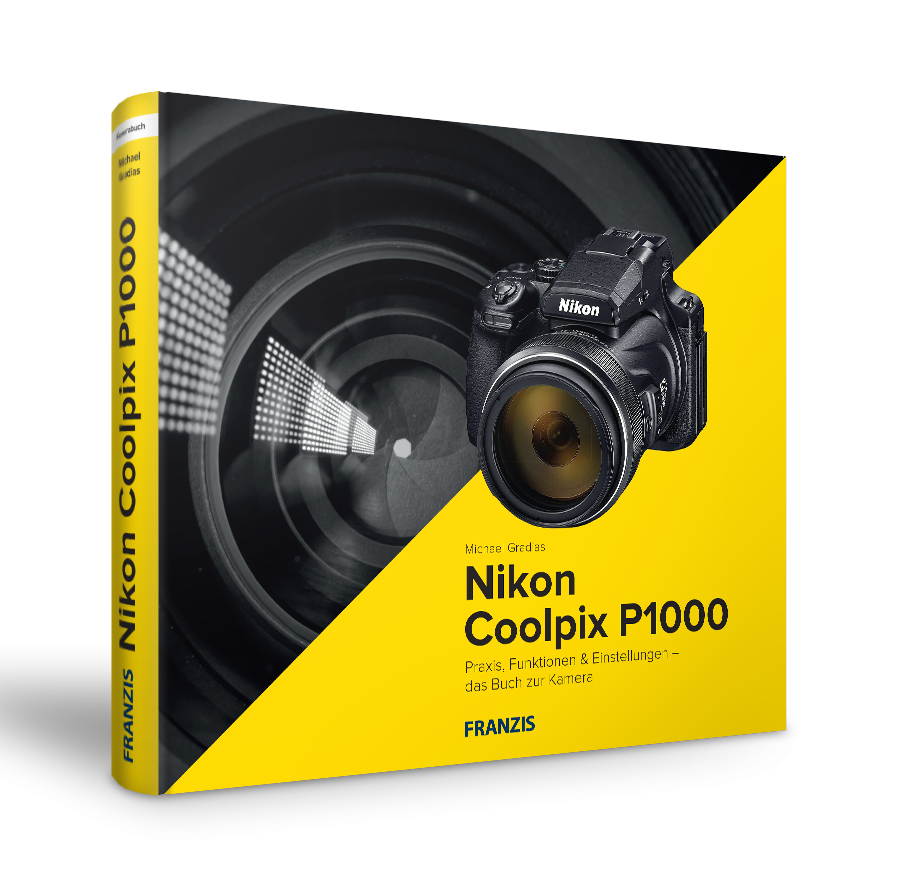 Nikon Coolpix P1000 - Das Kamerabuch von FRANZIS