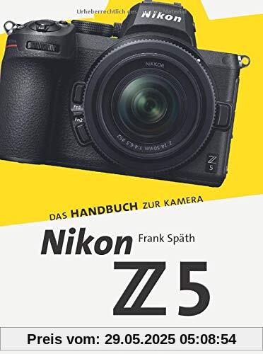 Nikon Z 5: Das Handbuch zur Kamera
