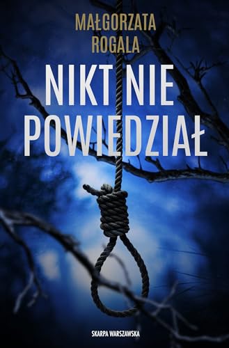 Nikt nie powiedział von Skarpa Warszawska