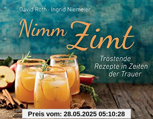 Nimm Zimt: Tröstende Rezepte