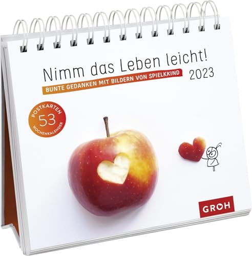 Nimm das Leben leicht! 2023 Bunte Gedanken mit Bildern von Spielkkind: Wochenkalender zum Aufstellen, Tischkalender mit Spiralbindung und 53 Postkarten zum Heraustrennen