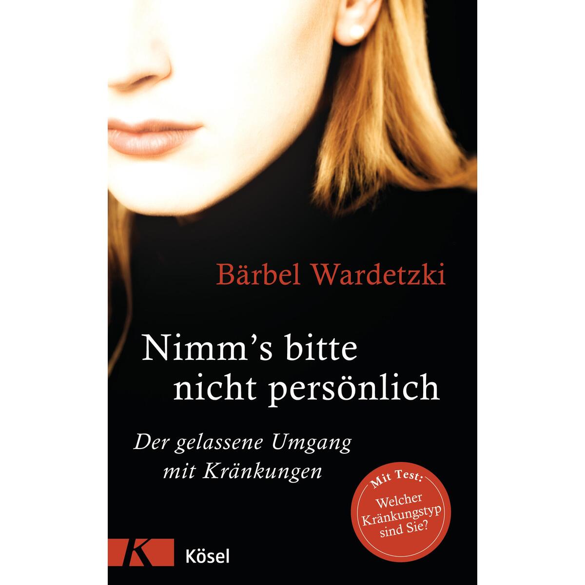 Nimm&#039;s bitte nicht persönlich von Kösel-Verlag