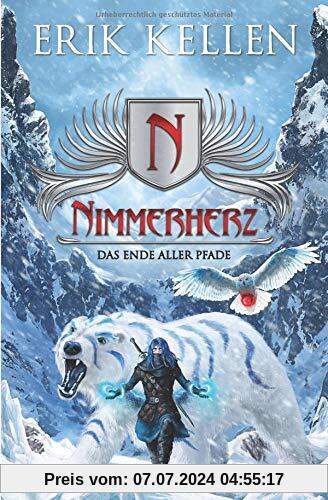 Nimmerherz - Das Ende aller Pfade: Nimmerherz-Legende Buch 5 von 5