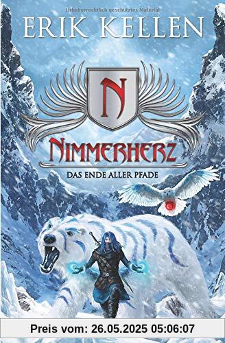 Nimmerherz - Das Ende aller Pfade: Nimmerherz-Legende Buch 5 von 5