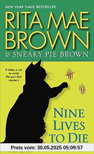 Nine Lives to Die: A Mrs. Murphy Mystery Nine Lives to Die: A Mrs. Murphy Mystery