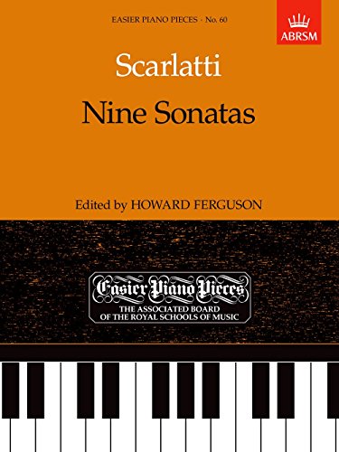 Nine Sonatas: Easier Piano Pieces 60 (Easier Piano Pieces (ABRSM)) von ABRSM