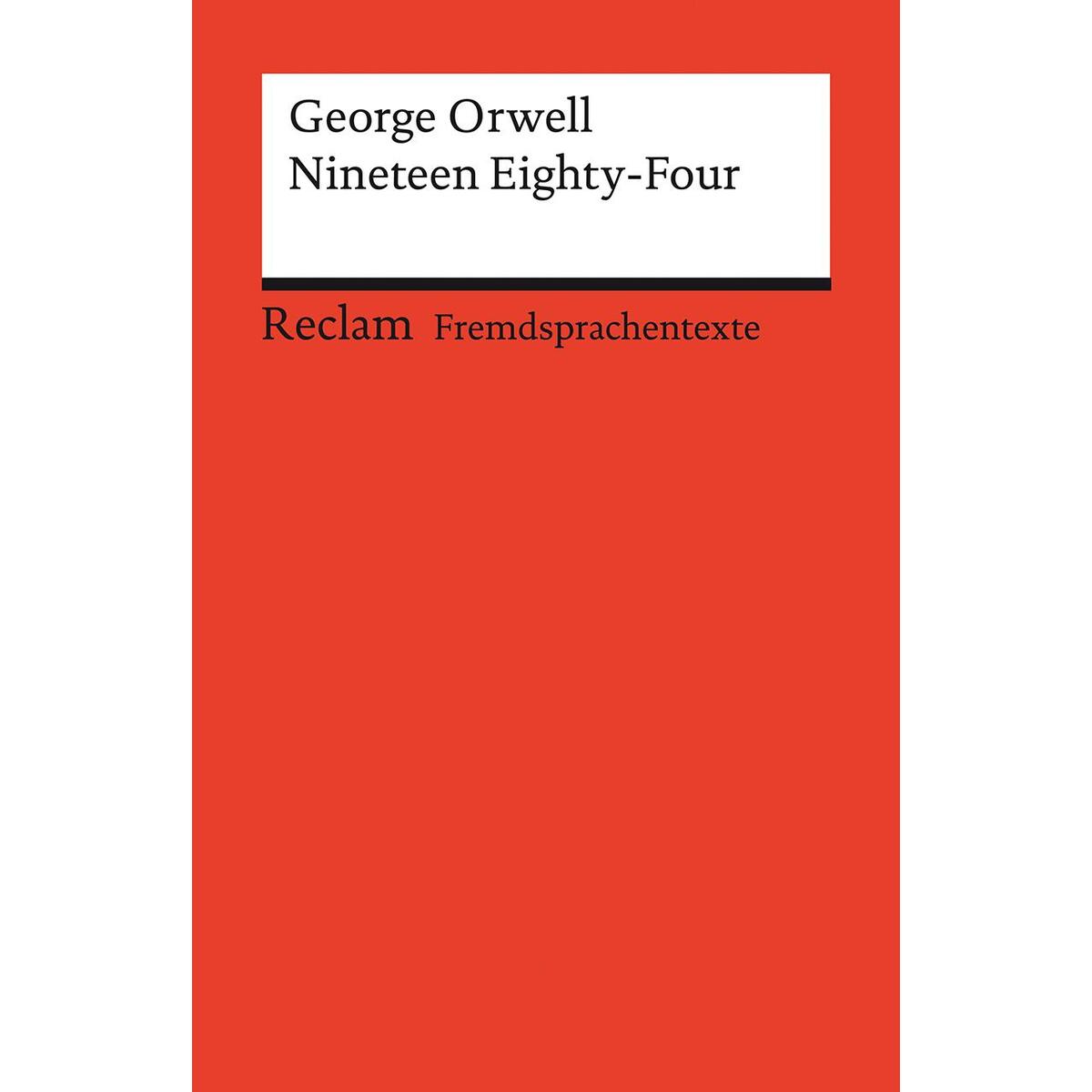 Nineteen Eighty-Four Nineteen Eighty-Four von Reclam Philipp Jun.