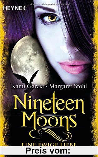 Nineteen Moons - Eine ewige Liebe: Roman (Sixteen Moons, Band 4)