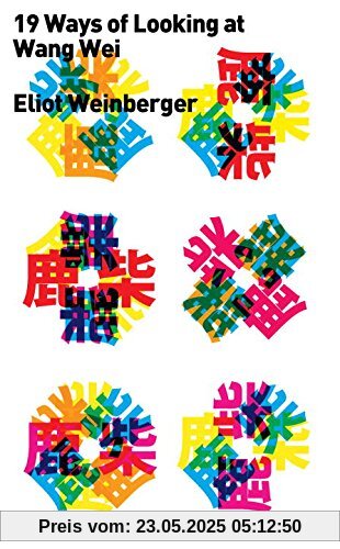 Nineteen Ways of Looking at Wang Wei (with More Ways)