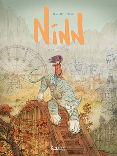 Ninn T05: Magic City Ninn T05: Magic City von KENNES EDITIONS