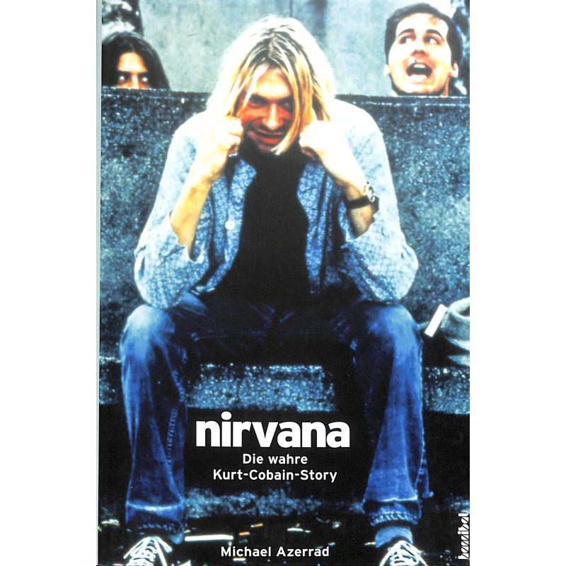 Nirvana - die wahre Kurt Cobain Story
