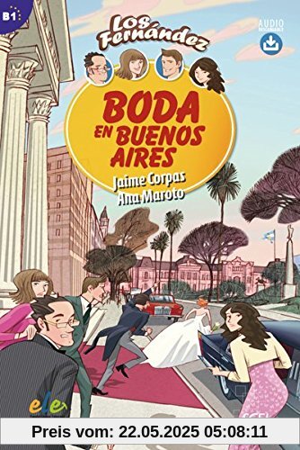 Niveau B1: Boda en Buenos Aires: Lektüre Niveau B1: Boda en Buenos Aires: Lektüre