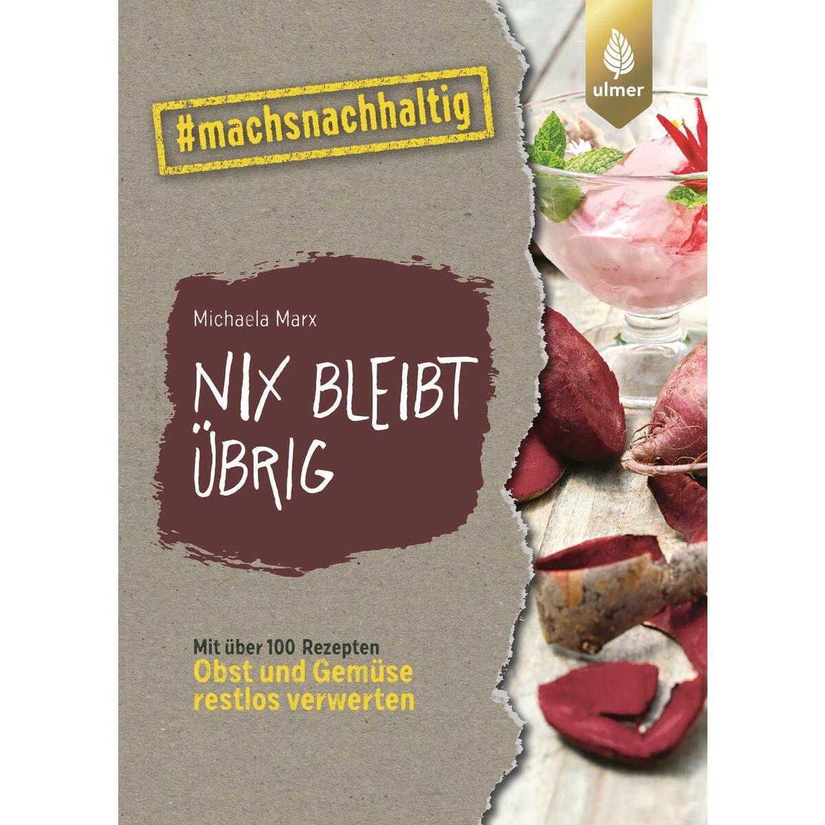 Nix bleibt übrig Nix bleibt übrig von Ulmer Eugen Verlag