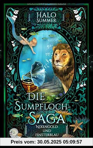 Nixengold und Finsterblau (Die Sumpfloch-Saga)