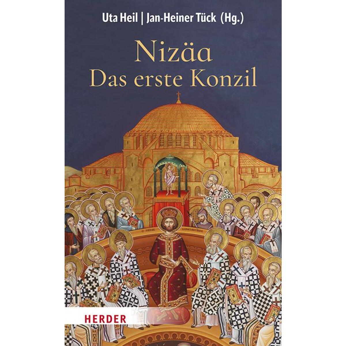 Nizäa - Das erste Konzil Nizäa - Das erste Konzil von Herder Verlag GmbH