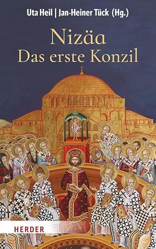 Nizäa – Das erste Konzil: Historische, theologische und ökumenische Perspektiven