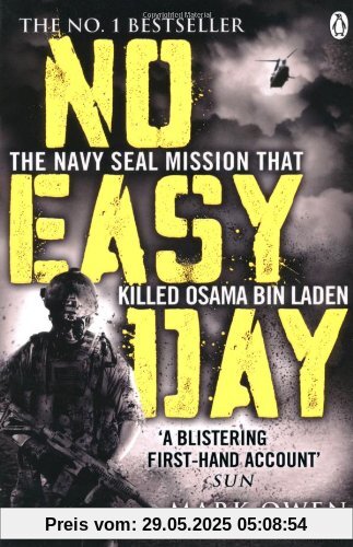 No Easy Day: The Only First-hand Account of the Navy Seal Mission that Killed Osama bin Laden