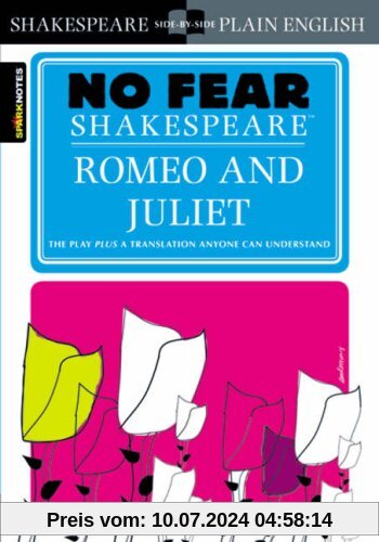 No Fear Shakespeare: Romeo and Juliet (Sparknotes No Fear Shakespeare)