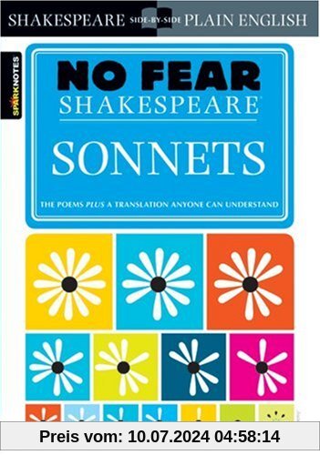 No Fear Shakespeare: Sonnets (Sparknotes No Fear Shakespeare)