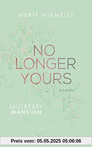 No Longer Yours - Mulberry Mansion