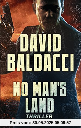 No Man's Land: Thriller (John Puller, Band 4)