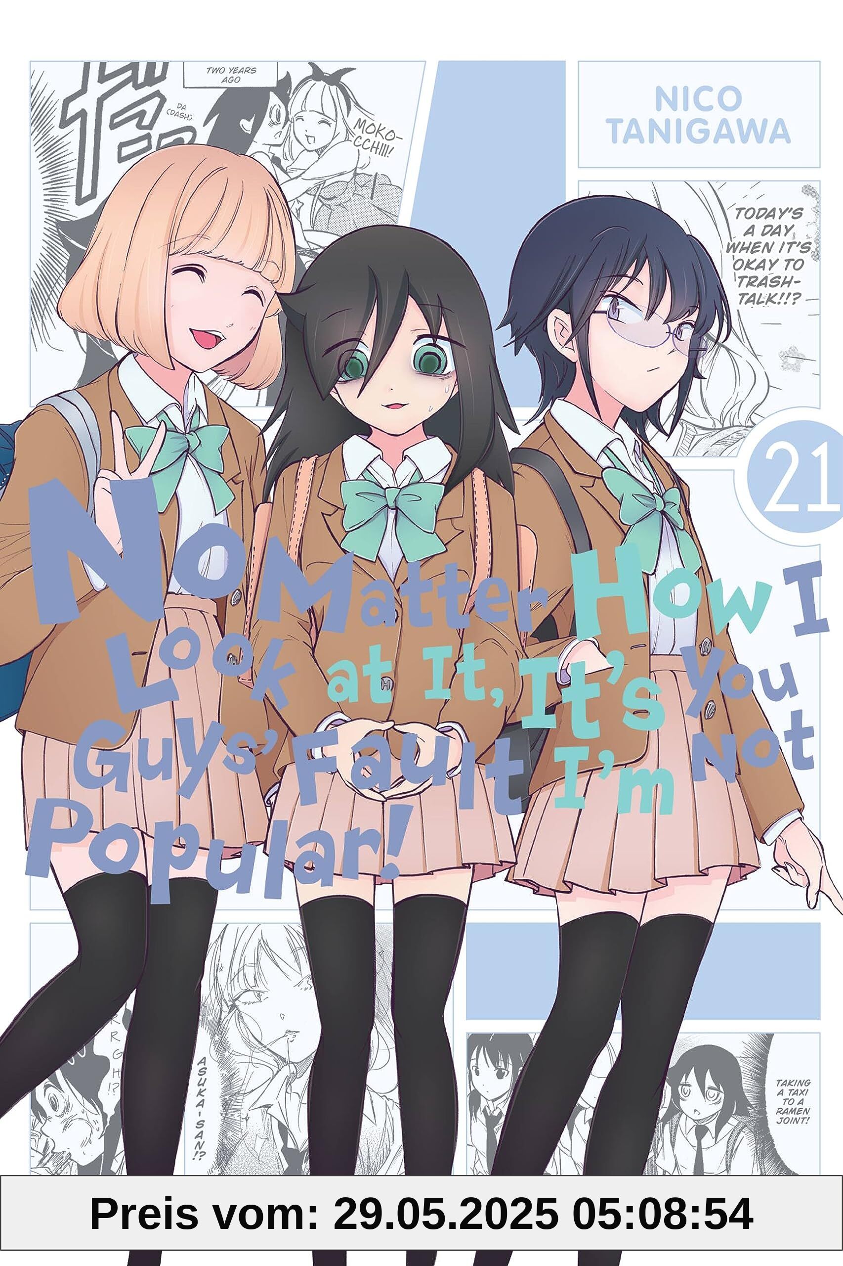 No Matter How I Look at It, It's You Guys' Fault I'm Not Popular!, Vol. 21: Volume 21 (IM NOT POPULAR GN)