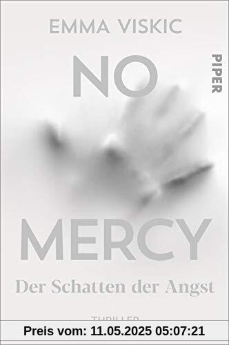 No Mercy – Der Schatten der Angst (Caleb Zelic 4): Thriller | Der gehörlose Ermittler Caleb Zelic geht dunklen Geheimnissen auf den Grund