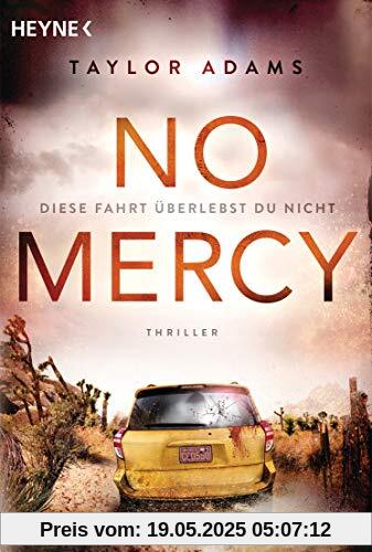 No Mercy - Diese Fahrt überlebst du nicht: Thriller