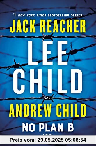 No Plan B: A Jack Reacher Novel No Plan B: A Jack Reacher Novel