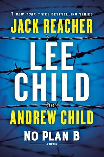 No Plan B: A Jack Reacher Novel No Plan B: A Jack Reacher Novel