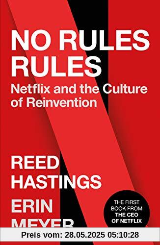 No Rules Rules: Netflix and the Culture of Reinvention