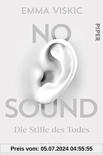 No Sound – Die Stille des Todes: Thriller (Caleb Zelic, Band 1)