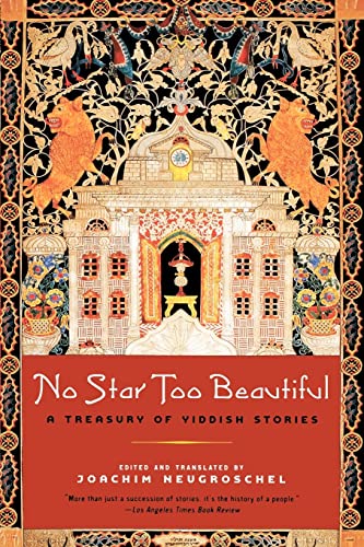 No Star Too Beautiful: Yiddish Stories from 1382 to the Present No Star Too Beautiful: Yiddish Stories from 1382 to the Present von W. W. Norton & Company