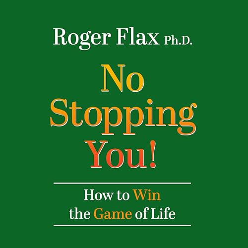 No Stopping You!: How to Win the Game of Life von Blackstone Pub