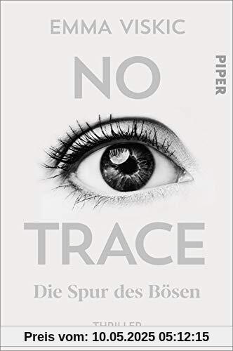 No Trace – Die Spur des Bösen (Caleb Zelic 3): Thriller