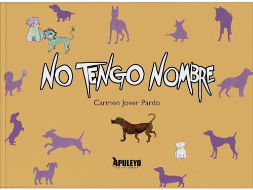 No tengo nombre No tengo nombre von Apuleyo Ediciones