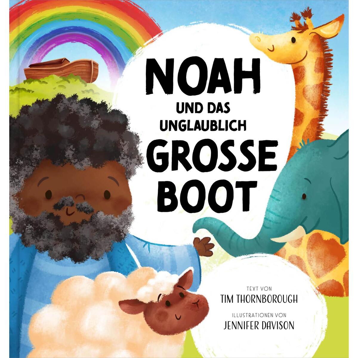 Noah und das unglaublich große Boot von Verbum Medien