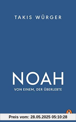 Noah: Von einem, der überlebte