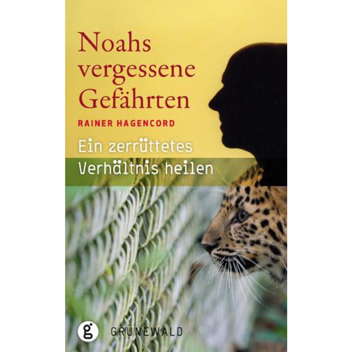 Noahs vergessene Gefährten von Matthias-Grünewald-Verlag