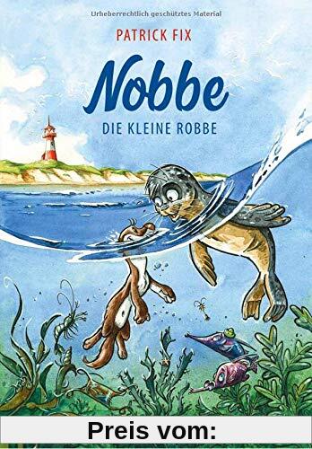 Nobbe, die kleine Robbe: Auf großer Reise mit der kleinen Robbe