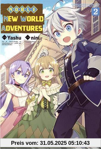 Noble New World Adventures, Tome 2 :