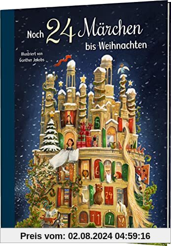 Noch 24 Märchen bis Weihnachten: Zum besinnlichen Vorlesen