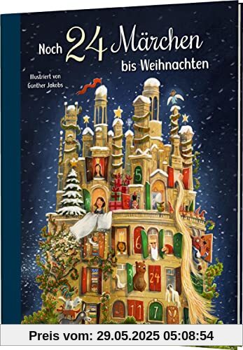 Noch 24 Märchen bis Weihnachten: Zum besinnlichen Vorlesen Noch 24 Märchen bis Weihnachten: Zum besinnlichen Vorlesen